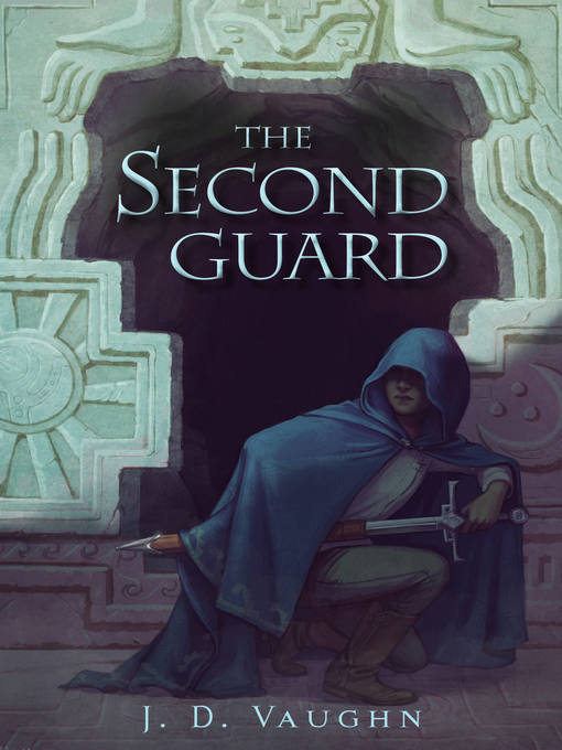 Title details for The Second Guard by J. D. Vaughn - Wait list